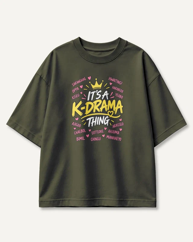 It's a K-Drama Thing Oversized T-Shirt in Olive Green — front