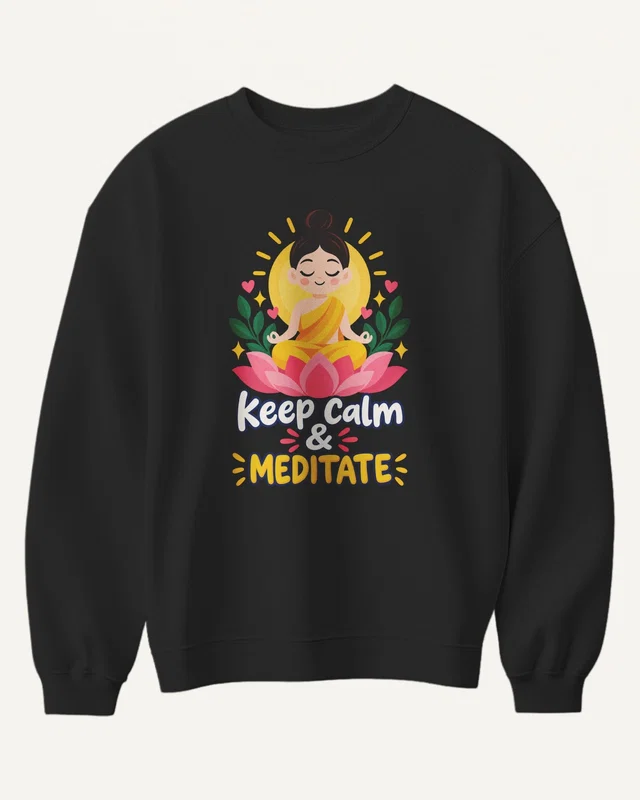 Keep Calm and Meditate Sweatshirt in Black — front
