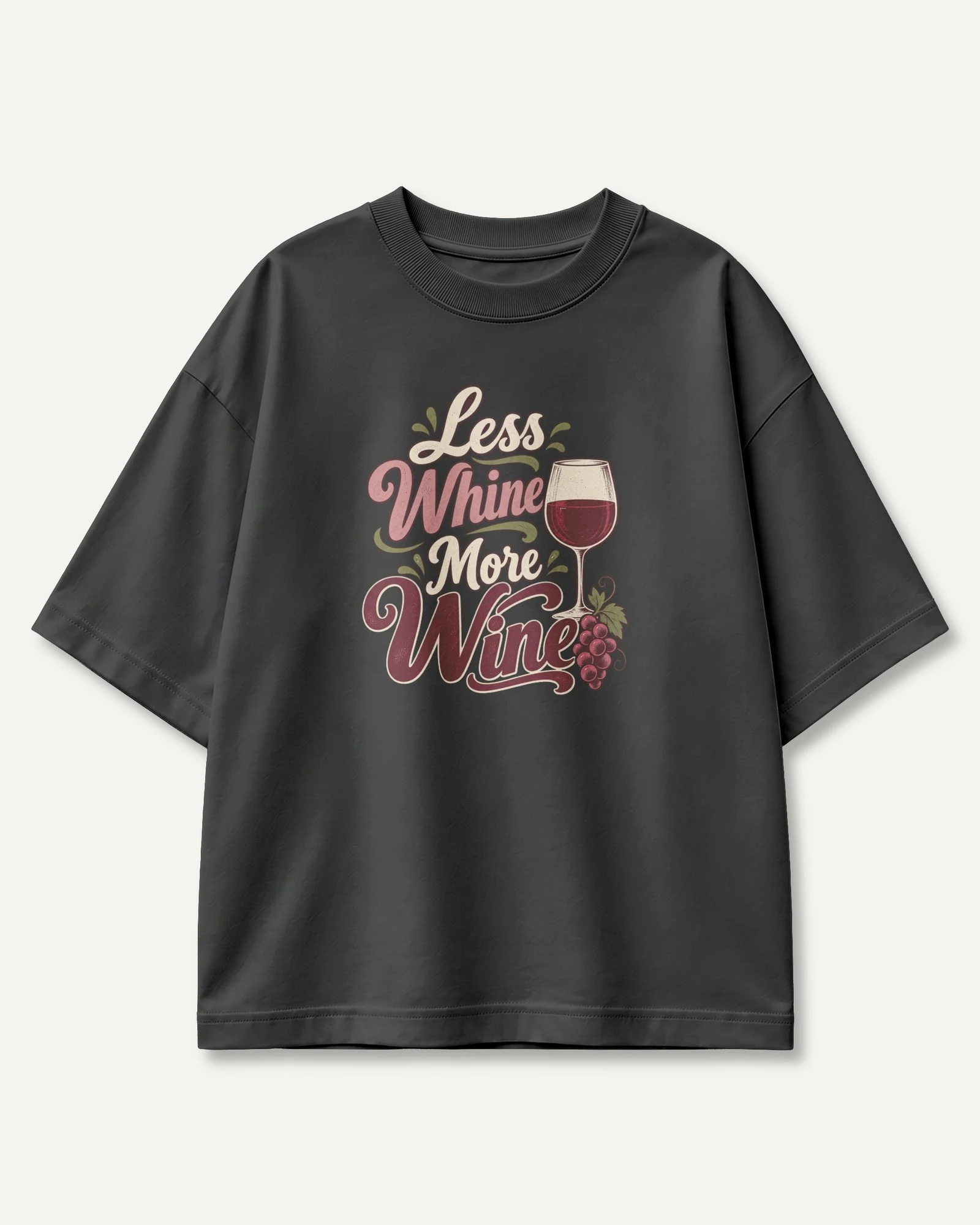 Less Whine More Wine Oversized T-Shirt in Black — front Less Whine More Wine Oversized T-Shirt in Black — front