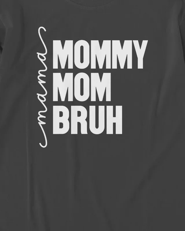 Mama Mommy Mom Bruh Long-Sleeve T-Shirt in Black — design detail