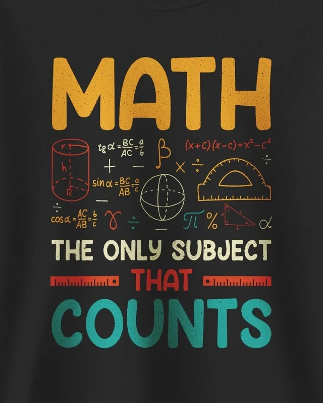 Math the Only Subject That Counts Sweatshirt in Black — design detail