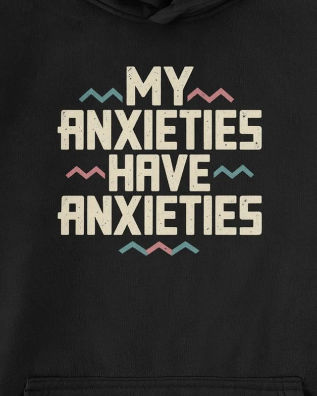 My Anxieties Have Anxieties Graphic Hoodie in Black — cropped design detail