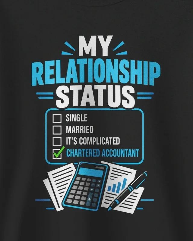 My Relationship Status Chartered Accountant Sweatshirt in Black — design detail