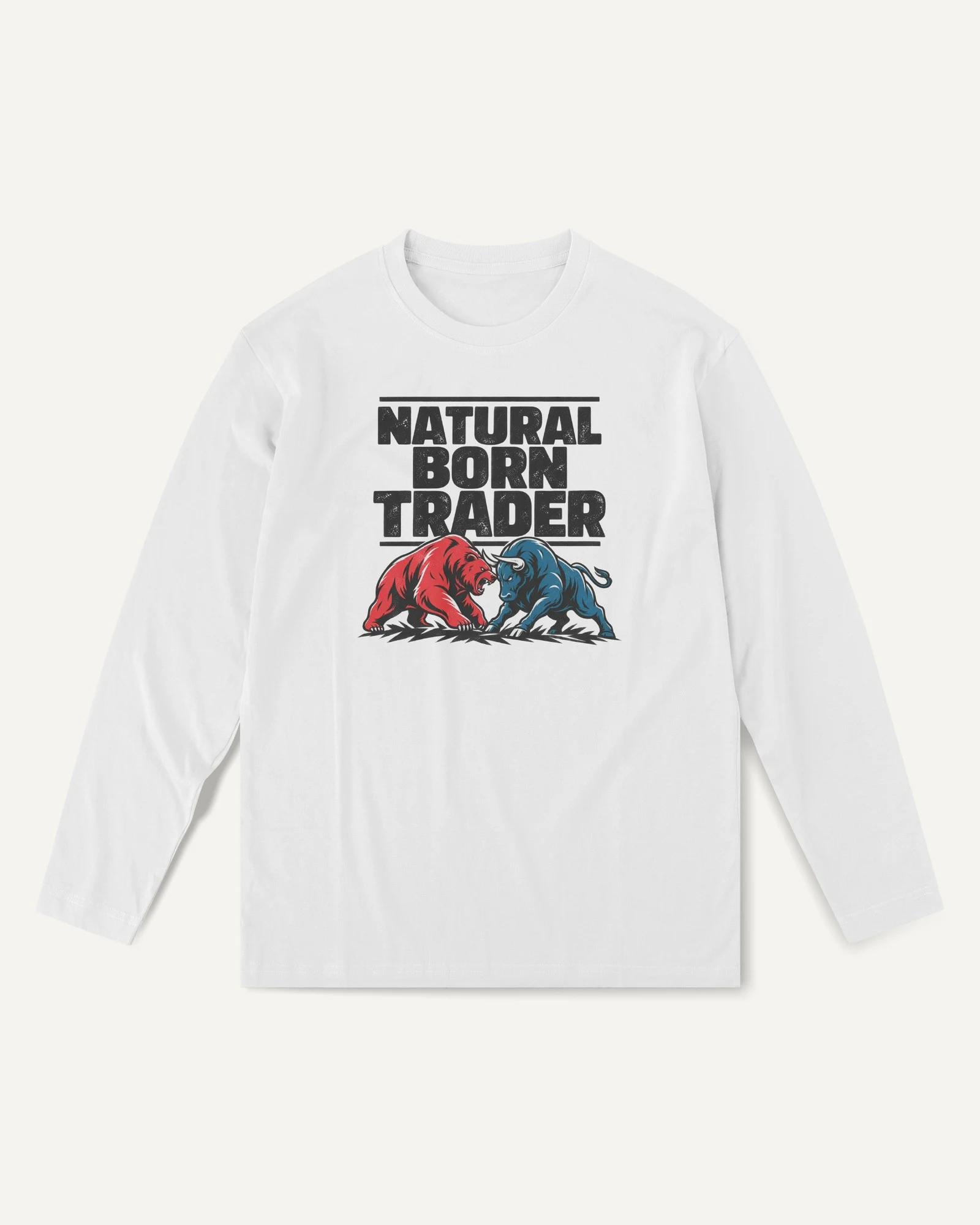 Natural Born Trader Long-Sleeve T-Shirt in White — front Natural Born Trader Long-Sleeve T-Shirt in White — front