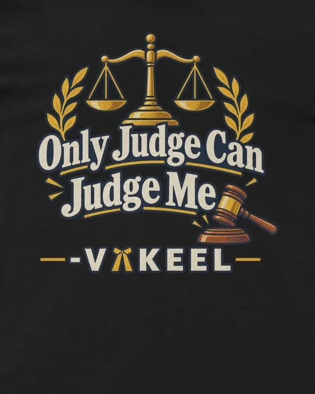 Only Judge Can Judge Me Vakeel Regular T-Shirt in Black — design detail