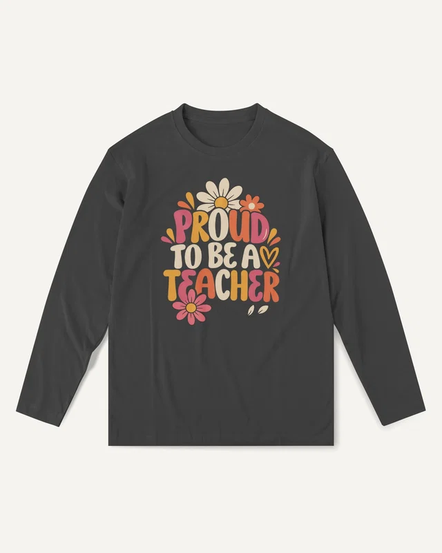 Proud to Be a Teacher Long-Sleeve T-Shirt in Black — front