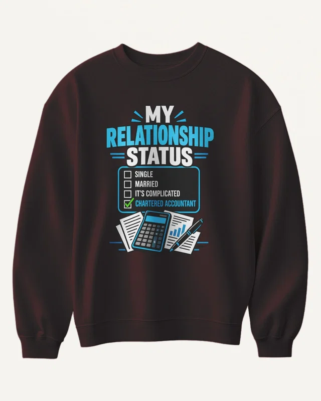 My Relationship Status Chartered Accountant Sweatshirt in Maroon — front