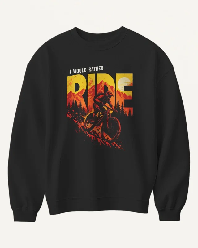 I Would Rather Ride Sweatshirt in Black — front