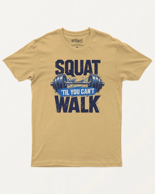 Squat Till You Can't Walk Regular T-Shirt in Beige — front