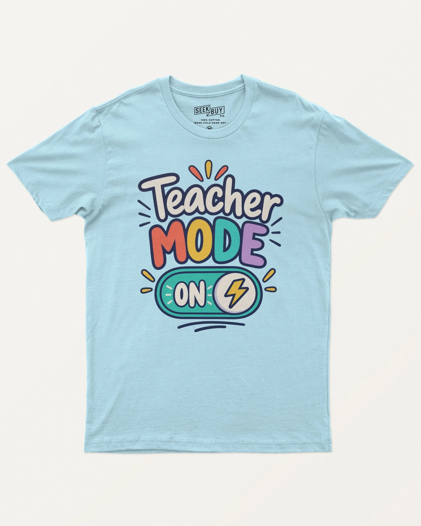 Teacher Mode On Regular T-Shirt in Baby Blue — front Teacher Mode On Regular T-Shirt in Baby Blue — front