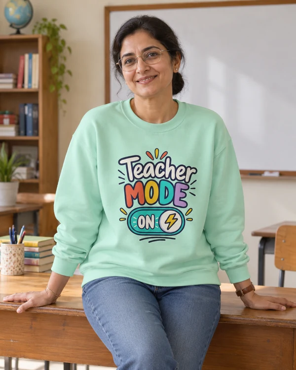 Teacher Mode On Sweatshirt in Mint — Indian lifestyle photo