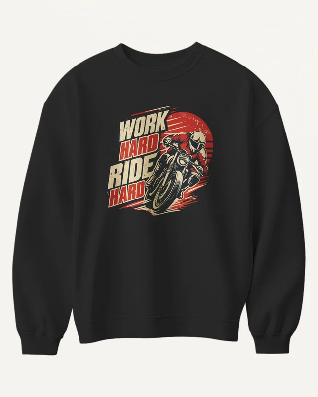 Work Hard Ride Hard Sweatshirt in Black — front