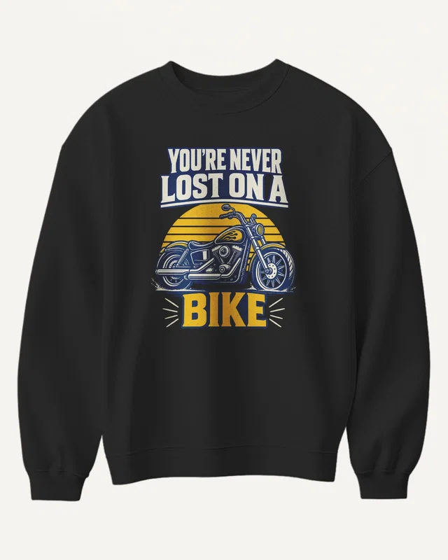 You're Never Lost on a Bike Sweatshirt in Black — front