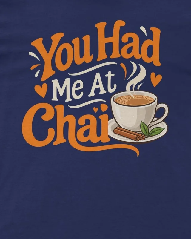 You Had Me at Chai Regular T-Shirt in Royal Blue — design detail